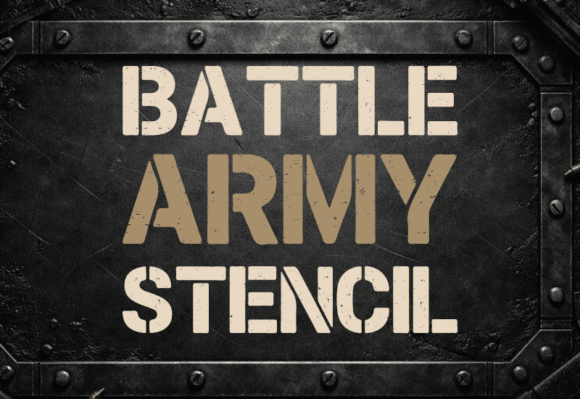 Battle Army Stencil: The Bold Typeface for Impactful Marketing