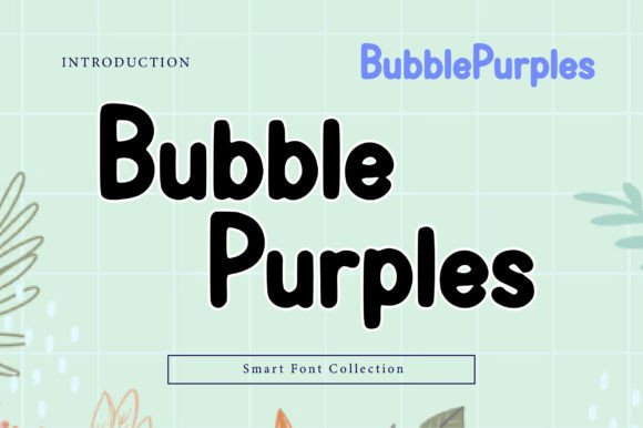 Bubble Purples: The Bold Typeface for Memorable Brands