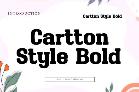 Cartton Style Bold: A Font for Business Energy